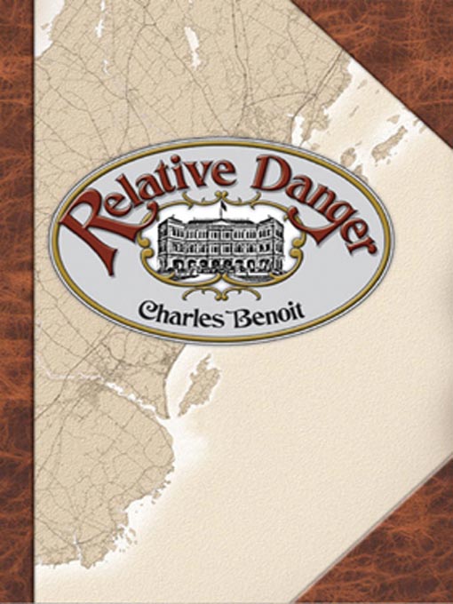 Title details for Relative Danger by Charles Benoit - Available